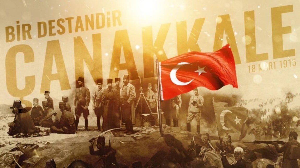 18 MART ÇANAKKALE ZAFERİ VE ŞEHİTLERİNİ ANMA PROGRAMI