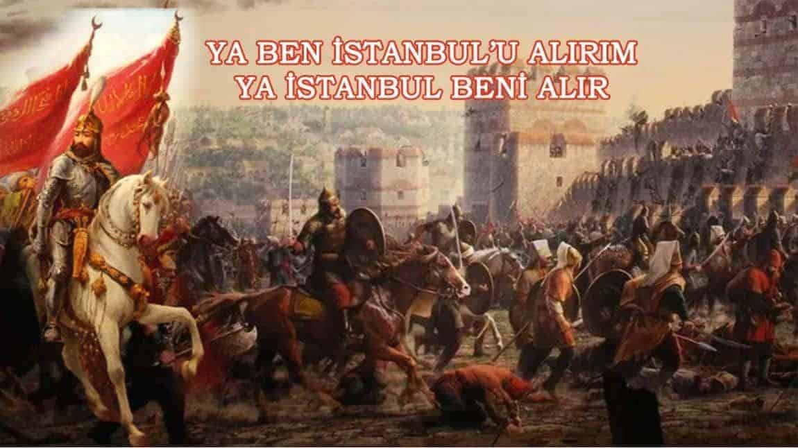 29 MAYIS 1453 İSTANBUL'UN FETHİ KUTLU OLSUN